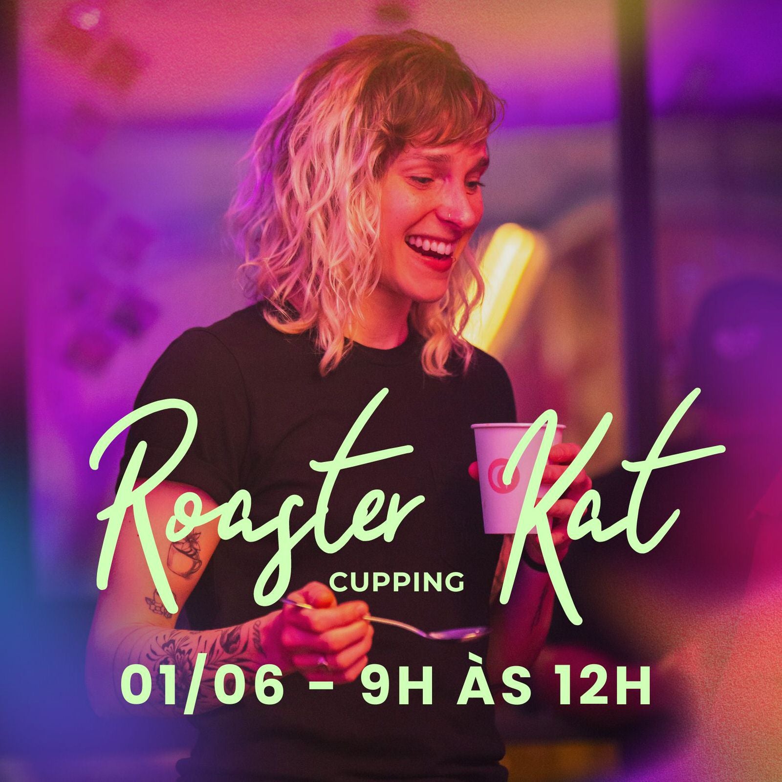 Cupping com Roaster Kat (Sábado, 01/06 - 9h às 12h)
